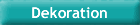 Dekoration